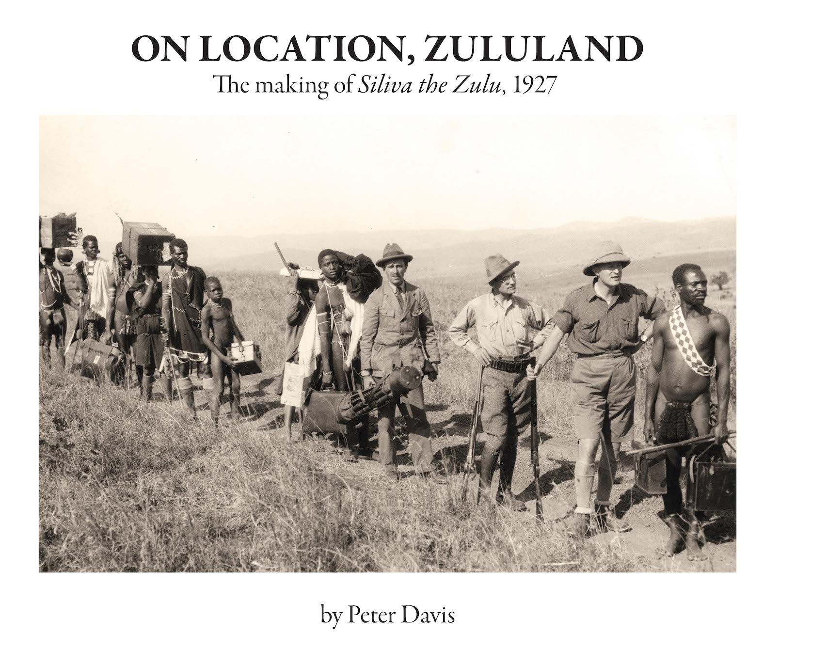 On Location, Zululand - The Making Of Siliva the Zulu - Book.